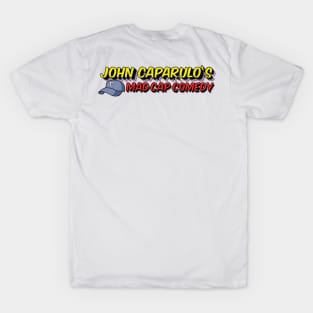 John Caparulo's Mad Cap Comedy T-Shirt